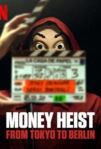 Money Heist-From Tokyo to Berlin  Season 1 (2021) ทรชนคนปล้นโลก-จากโตเกียวสู่เบอร์ลิน