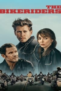 The Bikeriders (2023) เดอะ ไบค์ไรเดอร์ส
