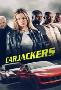 Carjackers (2025) คาร์แจ็กเกอร์ส