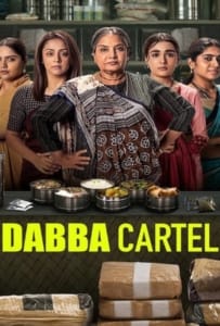 Dabba Cartel Season 1 (2025) ขบวนการแม่บ้านค้ายา