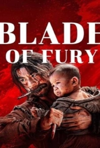 Blade of Fury (2024) ดาบคลั่ง