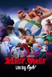 Asterix and Obelix The Big Fight (2025) แอสเตอริกซ์และโอเบลิกซ์กับสมรภูมิหัวหน้าเผ่า