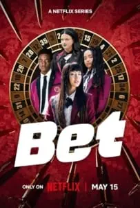 Bet Season 1 (2025) โคตรเซียนโรงเรียนพนัน