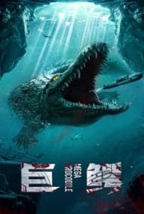 Mega Crocodile (2019) โคตรไอ้เคี่ยมคลานขย้ำ