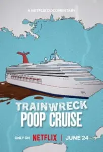 Trainwreck Poop Cruise (2025) อภิมหาวายป่วง เรือสำราญอุนจิ