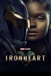 Ironheart Season 1 (2025) ไอรอนฮาร์ต