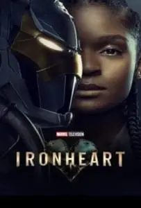 Ironheart Season 1 (2025) ไอรอนฮาร์ต