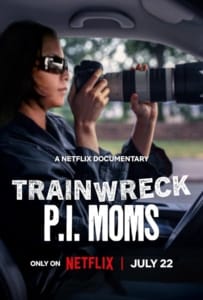 Trainwreck P.I. Moms (2025) อภิมหาวายป่วง คุณแม่ยอดนักสืบ