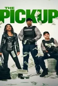The Pickup (2025) เดอะพิคอัพ