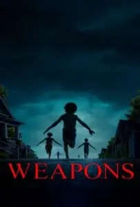 Weapons (2025) เวเพินส์