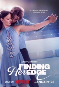 Finding Her Edge Season 1 (2026) ไฟรัก ประกายฝัน หัวใจน้ำแข็ง
