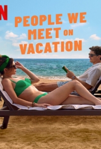 People We Meet on Vacation (2026) เราพบกัน ณ วันพักใจ