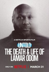 Untold The Death & Life of Lamar Odom (2026) ความตายและชีวิตของลามาร์ โอดอม